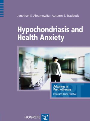 cover image of Hypochondriasis and Health Anxiety